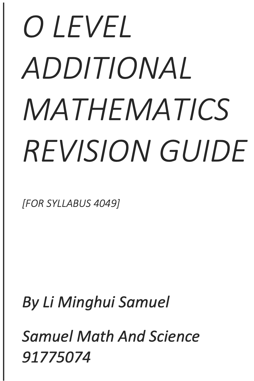 GCE O Level: Additional Mathematics Revision Guide